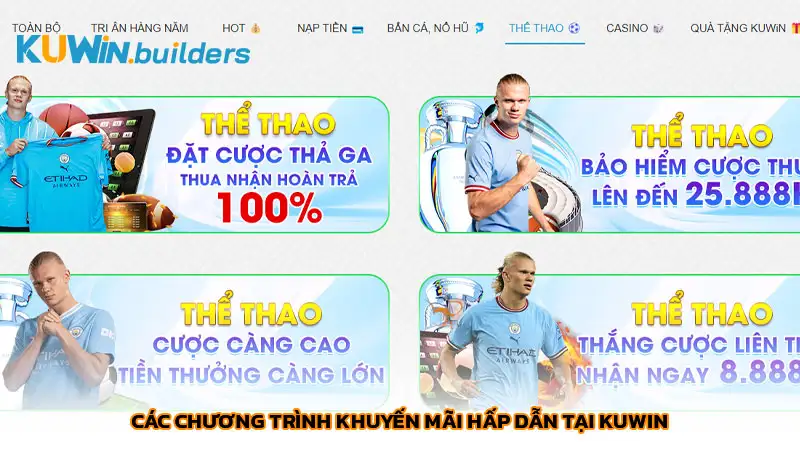 Cá cược bóng đá Kuwin: Sân chơi đẳng cấp, thưởng 8.88 triệu Các chương trình khuyến mãi hấp dẫn tại Kuwin